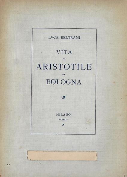 Vita di Aristotile da Bologna - Luca Beltrami - copertina