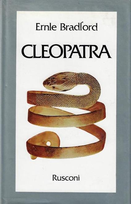 Cleopatra - Ernle Bradford - copertina