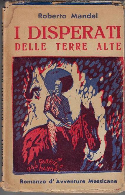 I disperati delle terre alte - Roberto Mandel - copertina