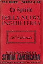 Lo spirito della Nuova Inghilterra : il Seicento