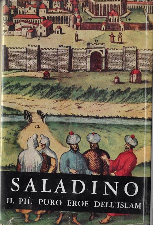 Saladino : il più puro eroe dell'Islam - Albert Champdor - copertina