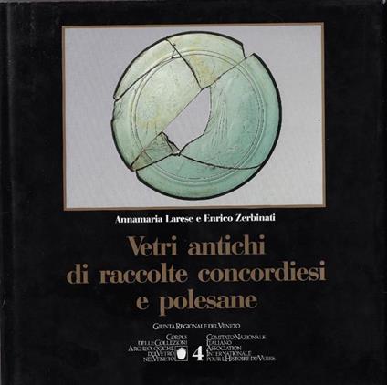 Vetri antichi di raccolte concordiesi e polesane - copertina