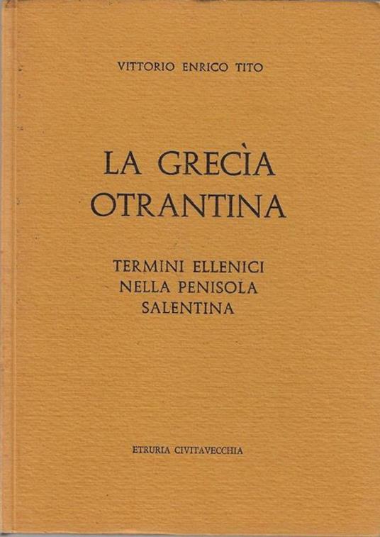 La Grecia otrantina : termini ellenici nella penisola salentina - copertina