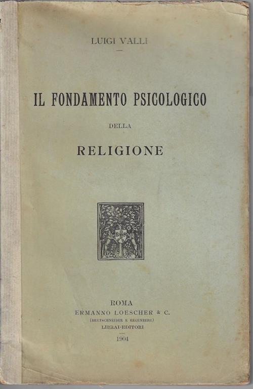 Il fondamento psicologico della religione - Luigi Valli - copertina