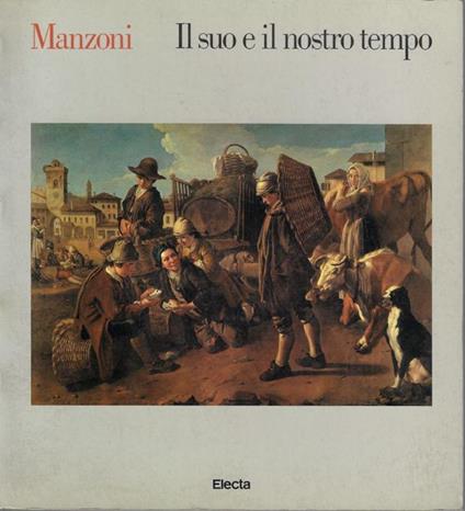 Manzoni : il suo e il nostro tempo - copertina