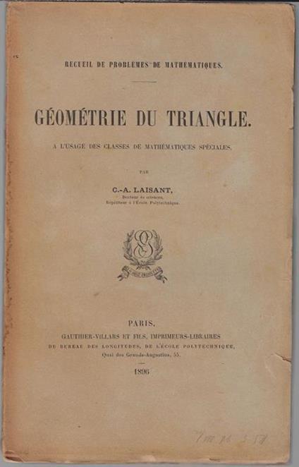 Geometrie du triangle : a l'usage des classes de mathématique spéciales - Charles Ange Laisant - copertina