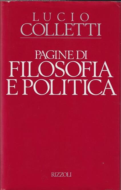 Pagine di filosofia e politica (1978-1988) - Lucio Colletti - copertina