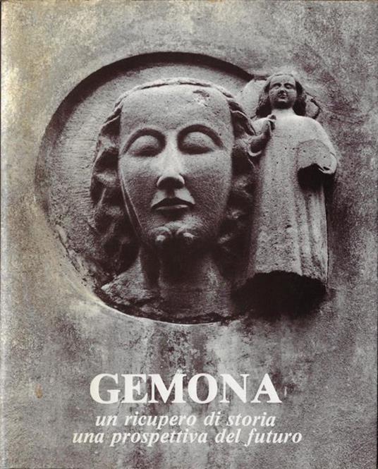 Gemona : un ricupero di storia, una prospettiva del futuro - copertina