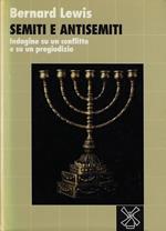 Semiti e antisemiti : indagine su un conflitto e su un pregiudizio