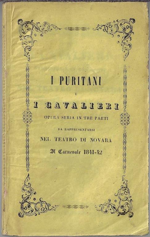 I puritani e i cavalieri: opera seria in tre parti - Carlo Pepoli - copertina