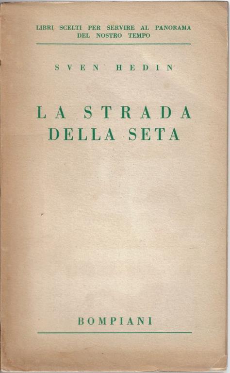 La strada della seta e la fuga del "Grande Cavallo" - Sven Hedin - copertina