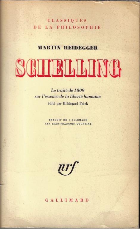 Schelling: le traité de 1809 sur l'essence de la liberté humaine - Martin Heidegger - copertina