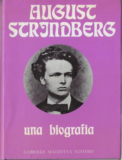 August Strindberg : una biografia - Thérése Dubois Janni - copertina