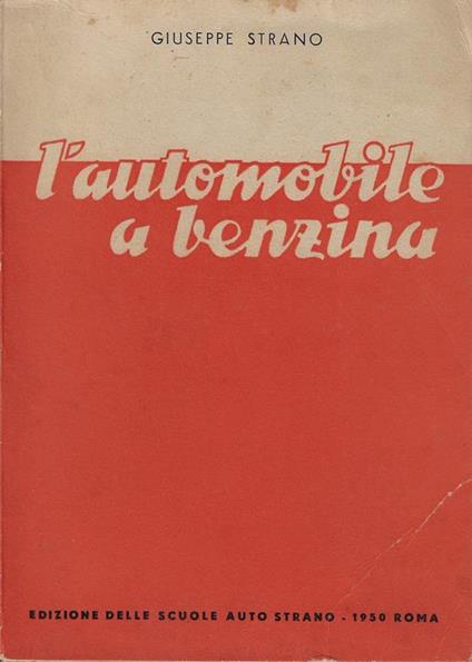 L' automobile a benzina - Giuseppe Strano - copertina