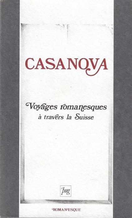 Voyages romanesques a travers la Suisse - Giacomo Casanova - copertina