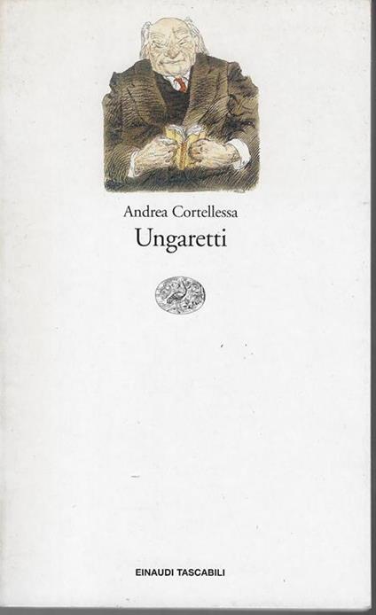 Ungaretti - Andrea Cortellessa - copertina