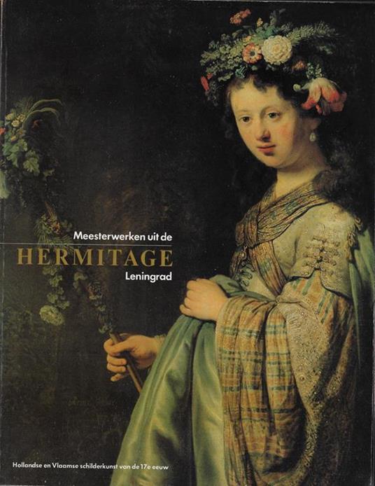 Meesterwerken uit de Hermitage Leningrad Hollandse - copertina