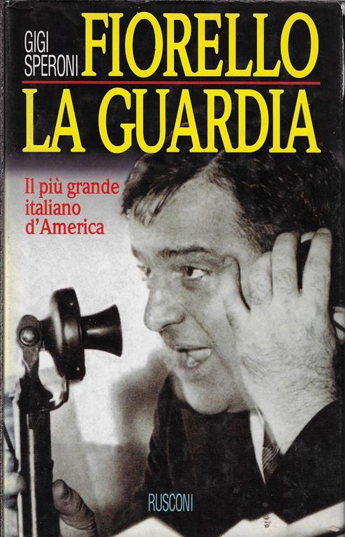 Fiorello La Guardia - Gigi Speroni - copertina