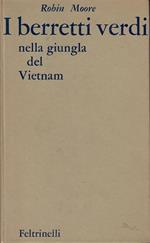 I berretti verdi nella giungla del Vietnam