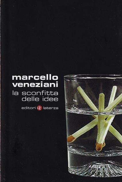 La sconfitta delle idee - Marcello Veneziani - copertina