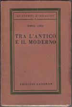 Tra l'antico e il moderno : Sofocle, Ennio, Wagner, Carducci