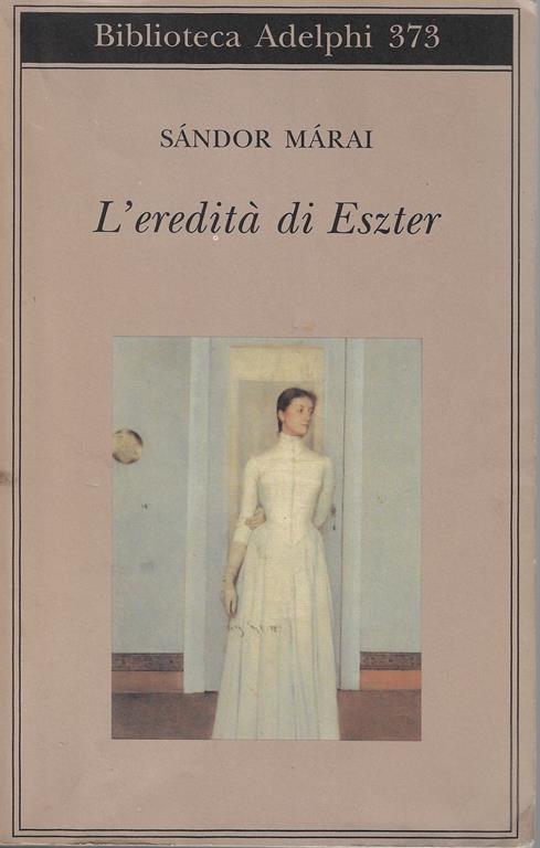 L' eredità di Eszter - Sándor Márai - copertina