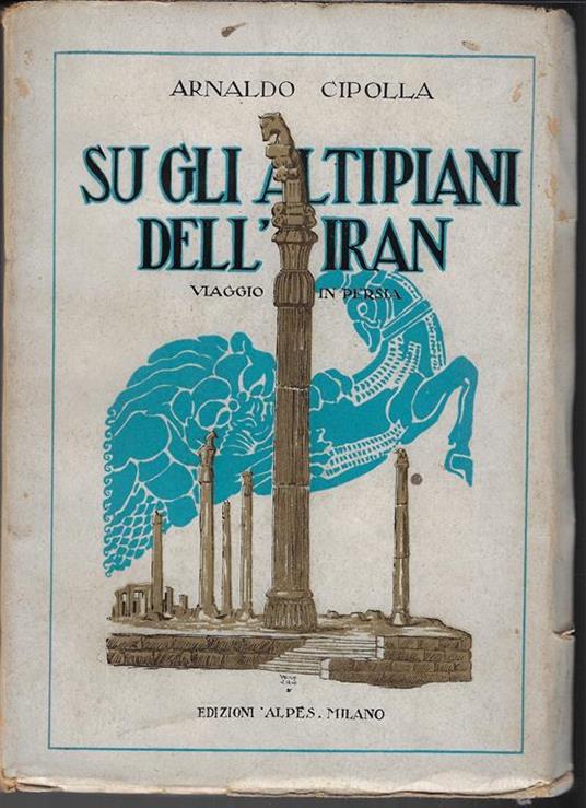 Su gli altipiani dell'Iran - Arnaldo Cipolla - copertina