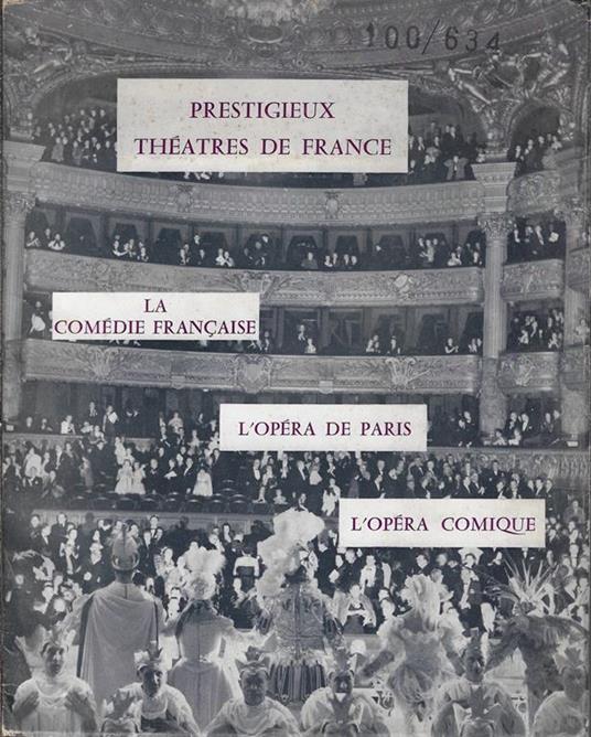 La comèdie francaise, l'opèra de paris, l'opèra comique - copertina