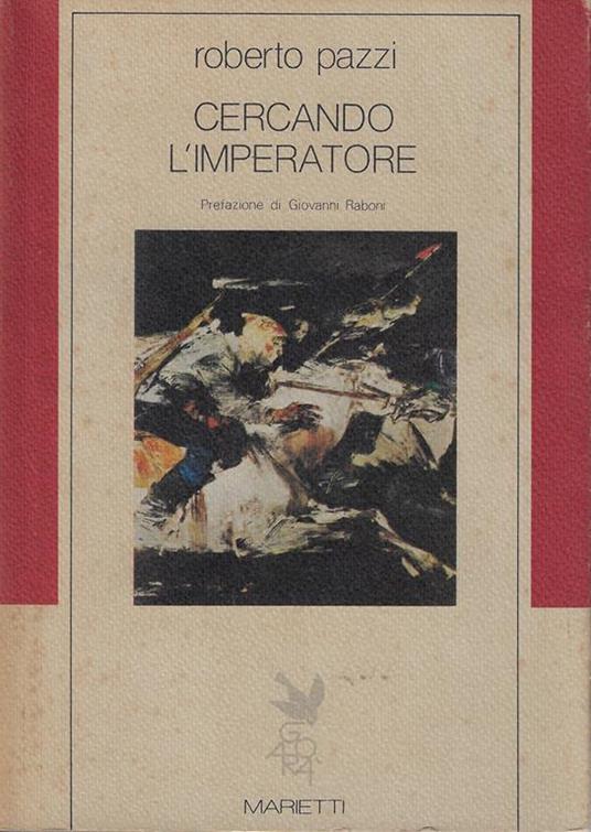 Cercando l'imperatore - Roberto Pazzi - copertina