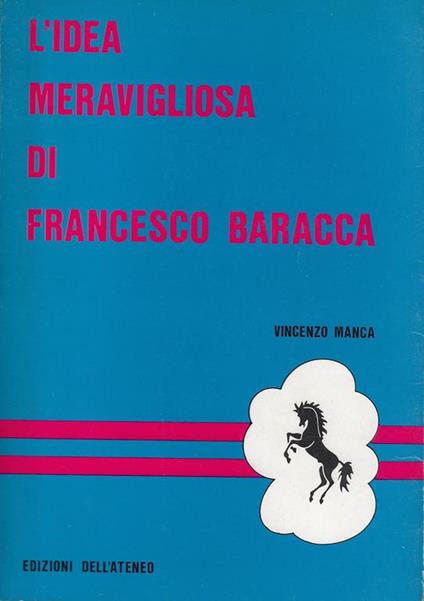 L' idea meravigliosa di Francesco Baracca - Vincenzo Manca - copertina