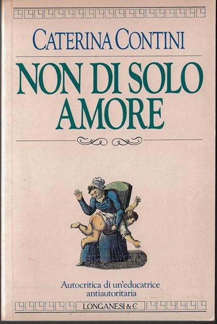 Non di solo amore - Caterina Contini - copertina