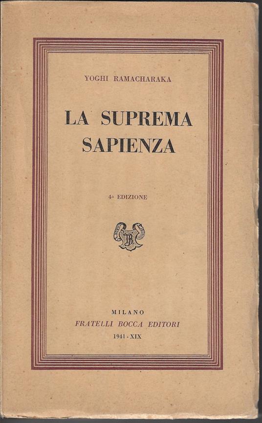 La suprema sapienza : serie di lezioni di Gnani yoga - Yogi Ramacharaka - copertina