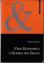 Crisi economica e guerra del Golfo