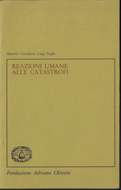 Reazioni umane alle catastrofi : aspetti psicosociali e di igiene mentale - copertina