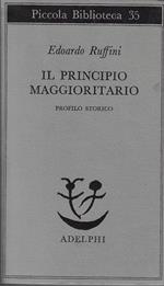 Il principio maggioritario : profilo storico