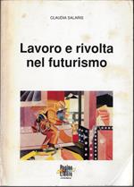 Lavoro e rivolta nel futurismo