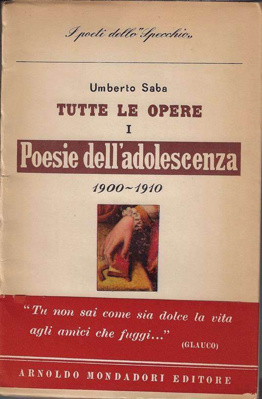 Poesie dell'adolescenza e giovanili : 1900-1910 - Umberto Saba - copertina