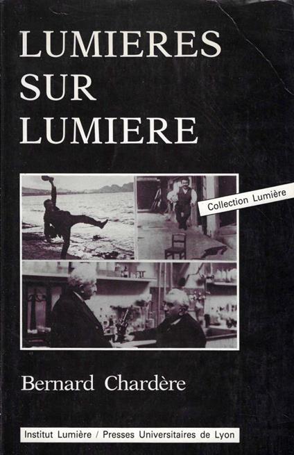Lumieres sur Lumiere - Bernard Chardère - copertina