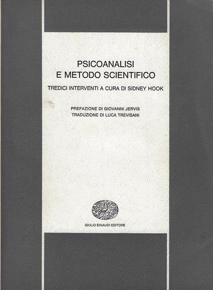 Psicoanalisi e metodo scientifico : tredici interventi - copertina