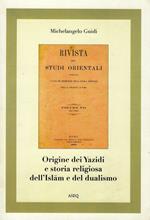 Origine dei Yazidie storia religiosa dell'islam e del dualismo