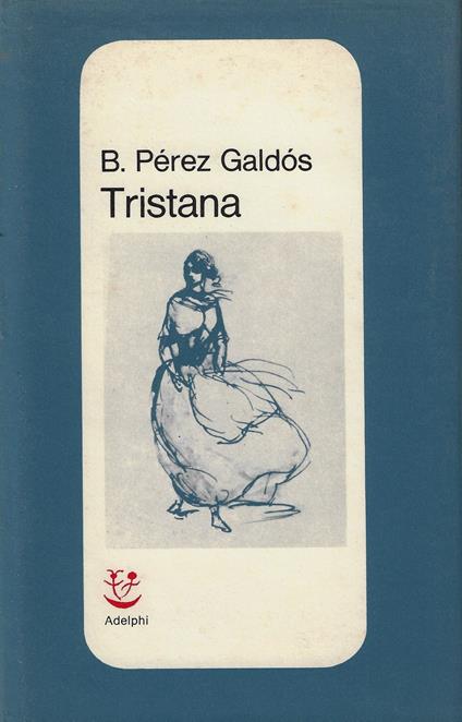 Tristana - Benito Pérez Galdós - copertina