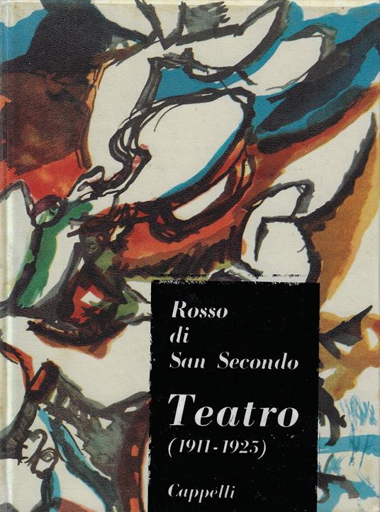 Teatro : 1911-1925 - Piermaria Rosso di San Secondo - copertina