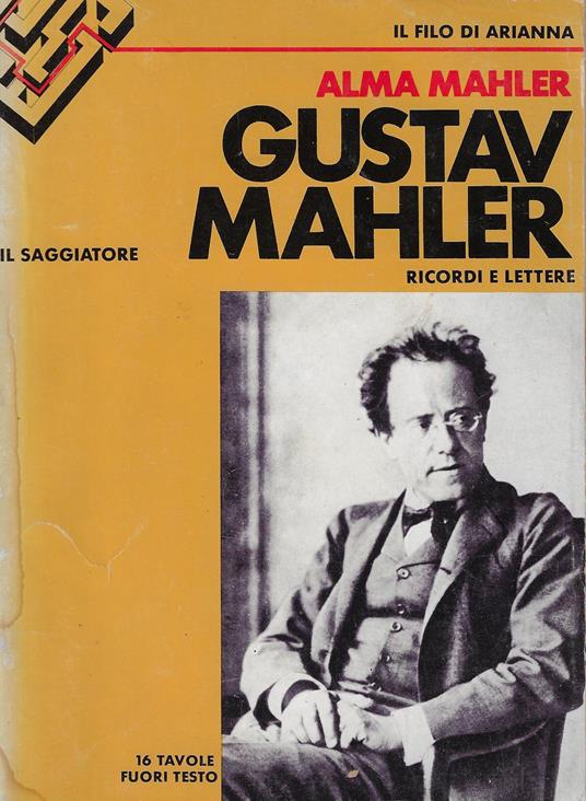 Gustav Mahler : ricordi e lettere - Alma Mahler - copertina