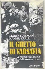 Il ghetto di Varsavia. Memoria e storia dell'insurrezione