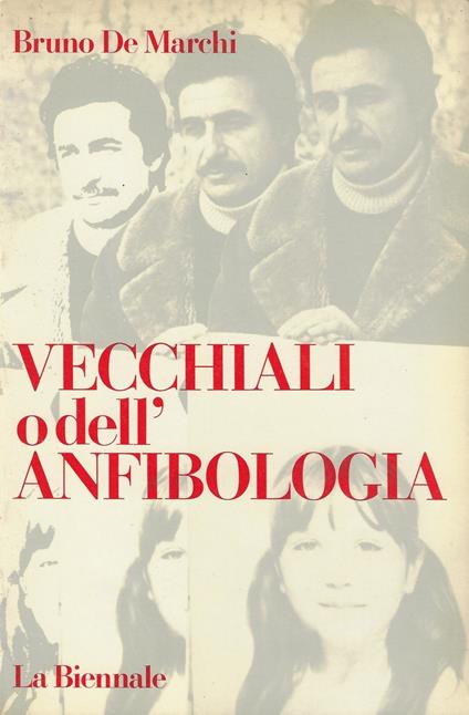 Vecchiali, o dell'anfibologia : monografia, testi critici e documenti - Bruna De Marchi - copertina