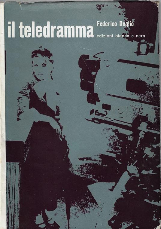 Il teledramma : panorama internazionale di originali tv - Federico Doglio - copertina