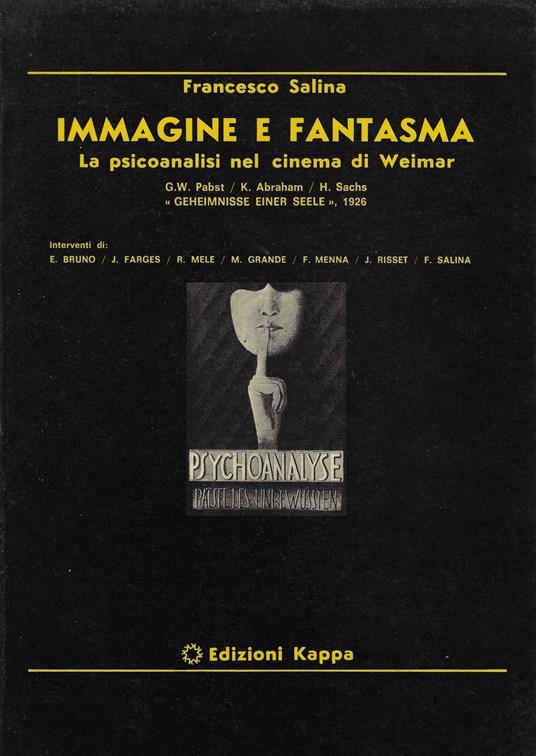 Immagine e Fantasma la psicanalisi nel cinema di Weimar - Francesco Salina - copertina