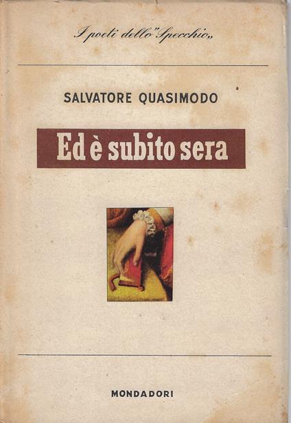 Ed è subito sera : poesie - Salvatore Quasimodo - copertina