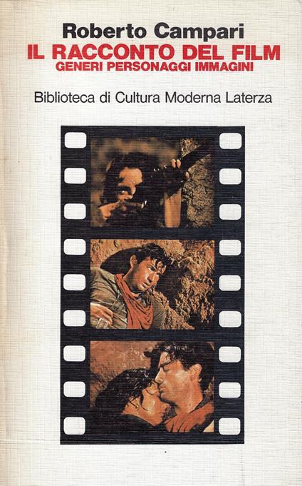 Il Racconto del film : generi personaggi immagini - Roberto Campari - copertina