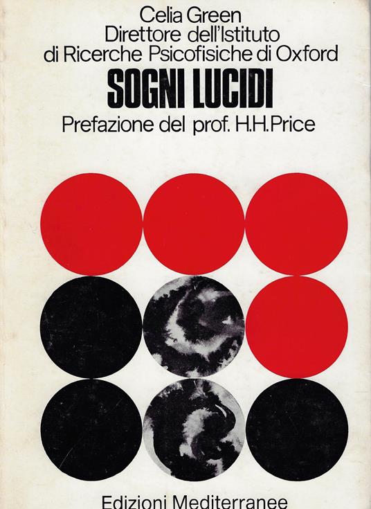 Sogni lucidi - Celia Green - Libro Usato - Edizioni meditarranee - | IBS
